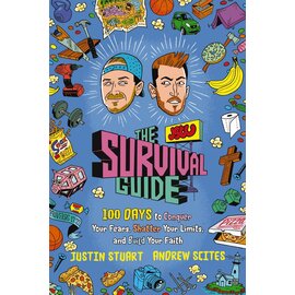 The Survival Guide: 100 Days to conquer Your Fears, Shatter Your Limits, and Build Your Faith (Justin Stuart, Andrew Scites), Hardcover