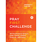 Pray First Challenge: 60 Devotions to Grow in Faith, Family, Fitness, Finances, and Future (Andrew F. Carter), Hardcover