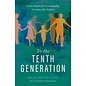 To the Tenth Generation: God's Heart for Your Family, Far into the Future (Ray Ortlund, Jani Ortlund), Hardcover