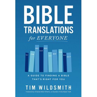Bible Translations for Everyone: A Guide to Finding a Bible That's Right for You (Time Wildsmith),  Paperback