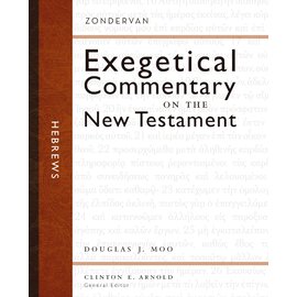 Exegetical Commentary on the New Testament: Hebrews (Douglas J. Moo), Hardcover