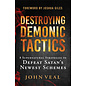 Destroying Demonic Tactics: 8 Supernatural Strategies to Defeat Satan’s Newest Schemes (John Veal), Paperback