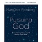 Pursuing God: Encountering His Love and Beauty in the Bible, Bible Study Guide + Streaming Video (Margaret Feinberg), Paperback