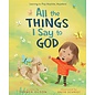 All the Things I Say to God (Tanner Olson), Hardcover
