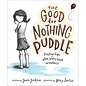 The Good for Nothing Puddle: Finding Hope When You're Stuck in Sadness (Janna Jackson), Hardcover