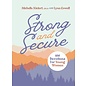 Strong and Secure: 100 Devotions for Young Women (Michelle Nietert, Lynn Cowell), Hardcover