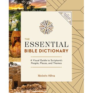The Essential Bible Dictionary: A Visual Guide to Scripture's People, Places, and Themes (Moises Silva), Paperback