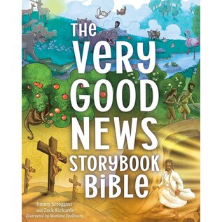 The Very Good News Storybook Bible (Jimmy Scroggins, Zack Rickards), Hardcover