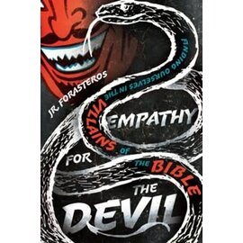 Empathy for the Devil: Finding Ourselves in the Villains of the Bible (JR. Forasteros), Paperback