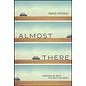 Almost There: Searching for Home in a Life on the Move (Bekah DiFelice), Paperback