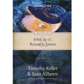 90 Days in John 14-17, Romans, James: Explore by the book (Timothy Keller, Sam Allberry), Paperback