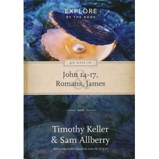 90 Days in John 14-17, Romans, James: Explore by the book (Timothy Keller, Sam Allberry), Paperback