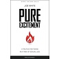 Pure Excitement: 3 Truths for Teens in a Time of Sexual Lies (Joe White), Paperback