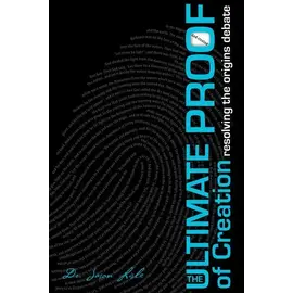 The Ultimate Proof of Creation: Resolving the Origins Debate (Dr. Jason Lisle), Paperback