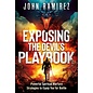 Exposing the Devil's Playbook: Powerful Spiritual Warfare Strategies to Equip You for Battle (John Ramirez), Paperback