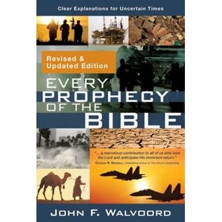 Every Prophecy of the Bible: Clear Explanations for Uncertain Times (John F. Walvoord), Paperback