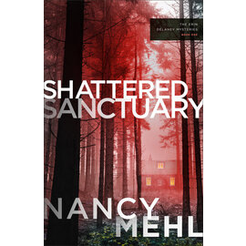 Shattered Sanctuary (Nancy Mehl), Paperback
