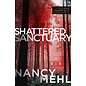 Shattered Sanctuary (Nancy Mehl), Paperback