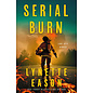 Lake City Heroes #3: Serial Burn (Lynette Eason), Paperback