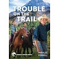 Horses and Friends #6: Trouble on the Trail (Miralee Ferrell), Paperback