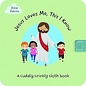 Jesus Loves Me, This I Know: A Cuddly Crinkly Cloth Book (Catherine DeVries), Fabric