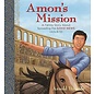 Amon's Mission: A Family Story About Spreading the Good News (Arnold Ytreeide), Paperback