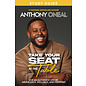 Take Your Seat at the Table:  Live an Authentic Life of Abundance, Wellness, and Freedom (Anthony O'Neal), Study Guide