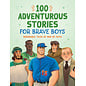 100 Adventurous Stories for Brave Boys: Memorable Tales of Men of Faith (Glenn Hascall), Paperback