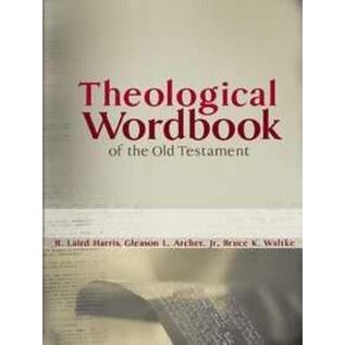 Theological Wordbook of the Old Testament, Hardcover