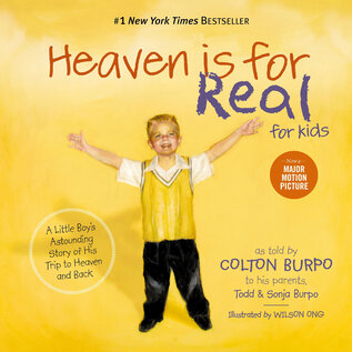 Heaven is for Real for Kids: A Little Boy's Astounding Story of His Trip to Heaven and Back (Todd Burpo, Sonja Burpo), Hardcover