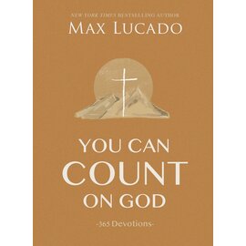 You Can Count on God: 365 Devotions (Max Lucado), Hardcover