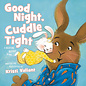Good Night, Cuddle Tight: A Bedtime Bunny Book (Kristi Valiant), Board Book