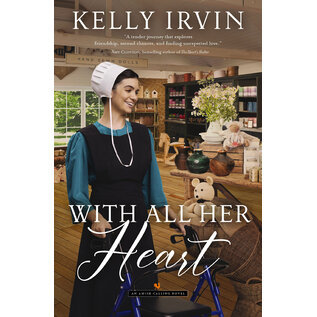 Amish Calling #3: With All Her Heart (Kelly Irvin), Paperback