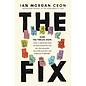 The Fix: How the Twelve Steps Offer a Surprising Path of Transformation for the Well-Adjusted, the Down-and-Out, and Everyone in Between (Ian Morgan Cron), Hardcover
