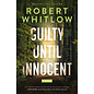 Guilty Until Innocent (Robert Whitlow), Paperback