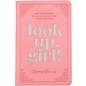 Look Up, Girl!: 100 Devotions to Life You Up When Life Brings You Down (Kimberly Shumate), Pink Faux Leather