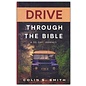 Drive Through the Bible: A 30-Day Journey (Colin S. Smith), Paperback