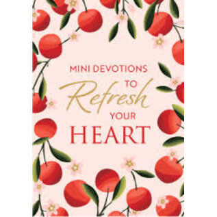 Mini Devotions to Refresh Your Heart