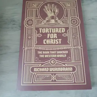 Tortured for Christ: The Book that Shocked the Western World (Richard Wurmbrand), Paperback