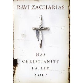 Has Christianity Failed You? (Ravi Zacharias), Paperback