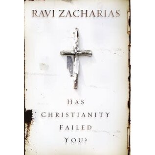 Has Christianity Failed You? (Ravi Zacharias), Paperback