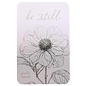 Pocket Card - Be Still, Flower