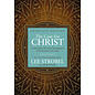The Case for Christ: A Journalist's Personal Investigtion of the Evidence for Jesus (Lee Strobel), Graduate Edition
