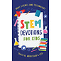 STEM Devotions for Kids: What Science and Technology Teach Us About God & Life