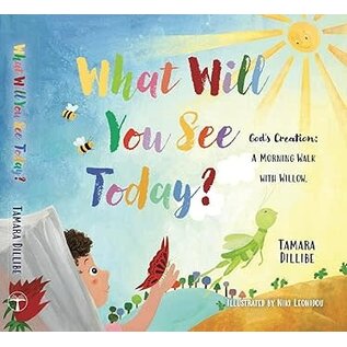 What Will You See Today?: God's Creation: A Morning Walk with Willow (Tamara Dillibe), Board Book