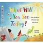What Will You See Today?: God's Creation: A Morning Walk with Willow (Tamara Dillibe), Board Book