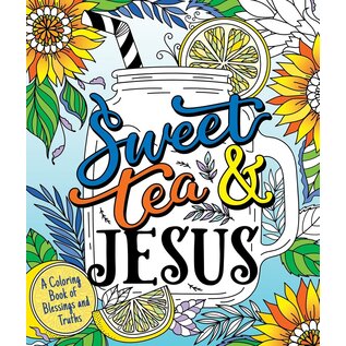 Coloring Book - Sweet Tea & Jesus: A Coloring Book of Blessings and Truths