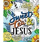 Coloring Book - Sweet Tea & Jesus: A Coloring Book of Blessings and Truths