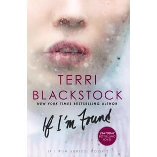 If I Run #2: If I'm Found (Terri Blackstock), Paperback