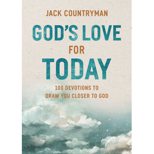 God's Love for Today: 100 Devotions to Draw You Closer to God (Jack Countryman), Hardcover